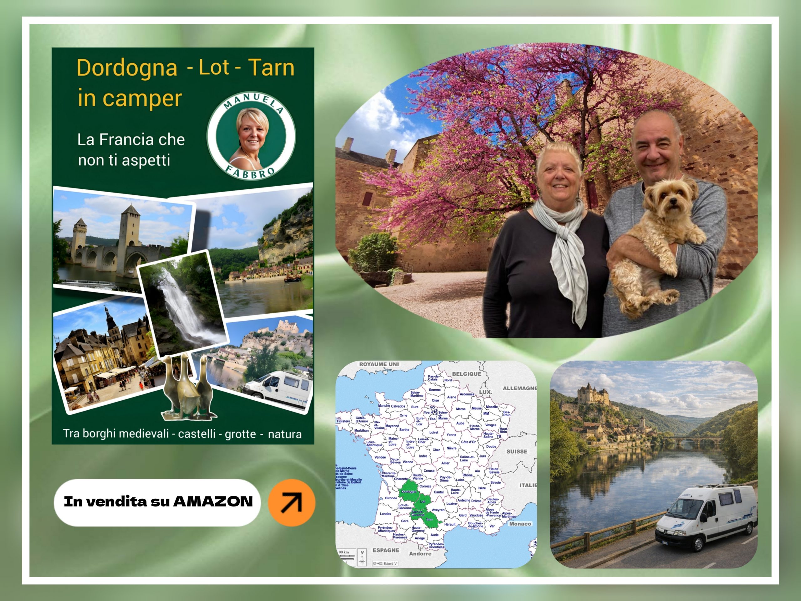 FRANCIA IN CAMPER: DORDOGNA (PERIGORD) LOT E TARN